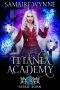 [Titania Academy 03] • Faerie Born (Titania Academy Book 3)